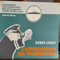 L'AFFONDAMENTO DEL TRANSYLVANIA - AIOLFI - MARINA