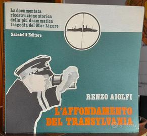 L'AFFONDAMENTO DEL TRANSYLVANIA - AIOLFI - MARINA