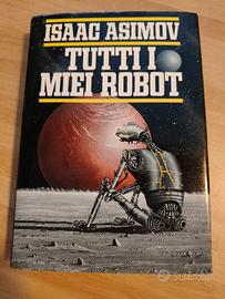 Libro "Tutti i miei robot" - I. Asimov 1987
