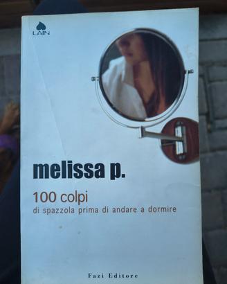 Melissa P. 100 colpi di spazzola 