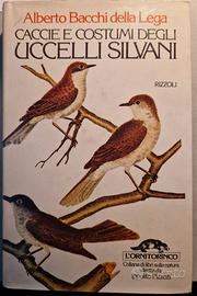 Caccie e costumi degli uccelli silvani
