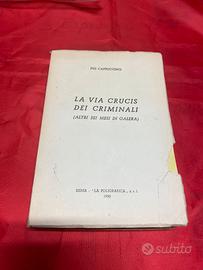 La via crucis dei criminali