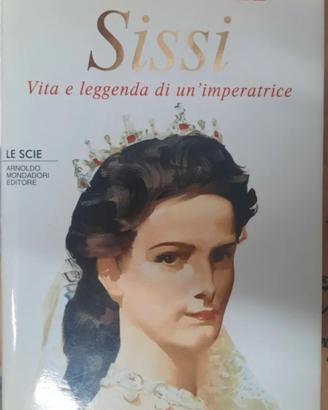 SISSI: vita e leggenda di un'imperatrice