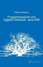 Programmazione con Oggetti Distribuiti: Java RMI