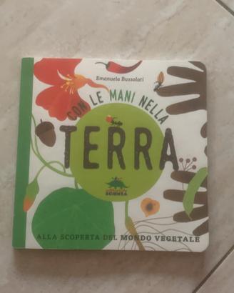 Con le mani nella terra – Editoriale Scienza