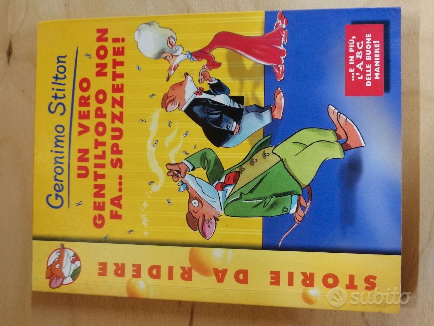 Geronimo Stilton - Un vero gentiltopo non fa spuzzette! libro