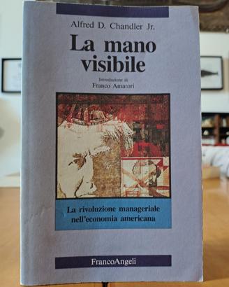 La mano visibile - Alfred Chandler Jr. - (1992)