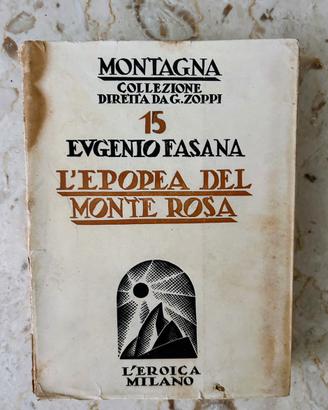 L’epopea  del Monte Rosa di Eugenio Fasana 1934
