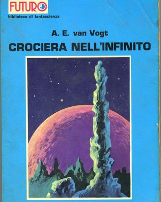 A.E.Van Vogt Crociera nell'infinito Fanucci Futuro