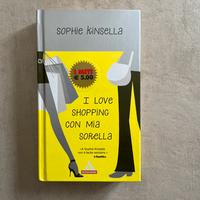 I love shopping con mia sorella / Sophie Kinsella