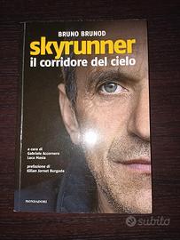 Bruno Brunod: "Skyrunner. Il corridore del cielo."