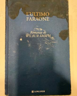 L’ultimo Faraone di Wilburg SMITH