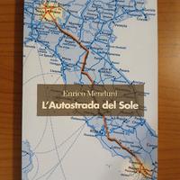 Autostrada del sole di Enrico Menduni