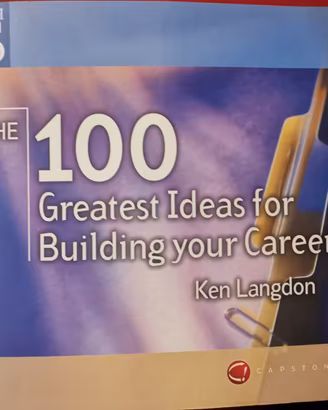 The 100 Greatest Ideas for Building Your Career