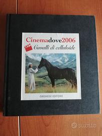 Agenda Cinemadove2006 Cavalli di celluloide.