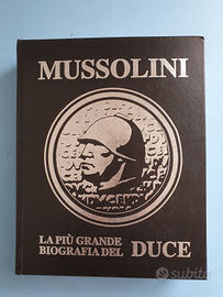MUSSOLINI La più grande biografia del Duce