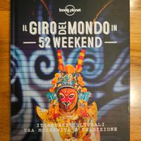 Lonely Planet - Il giro del mondo in 52 weekend