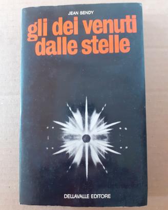 Sendy Gli dei venuti dalle stelle