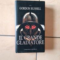 Gordon Russell. Il grande gladiatore.