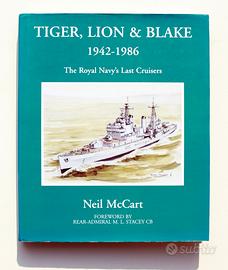 TIGER, LION AND BLAKE, The Royal Navy's Last Cruis