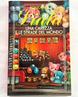 Liala - Una carezza e le strade del mondo - 1992