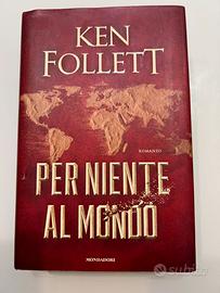 Ken follet per niente al mondo 1 edizione 2021