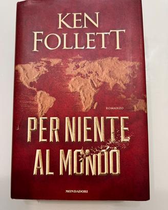 Ken follet per niente al mondo 1 edizione 2021