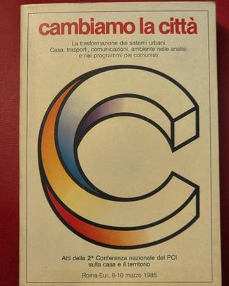 Cambiamo la citta - Atti 2a Conf. PCI casa territo