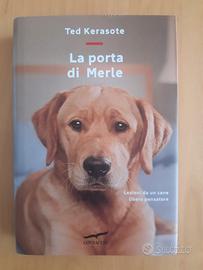 La porta di Merle - Ted Kerasote