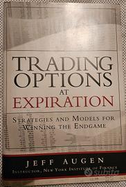 Jeff Augen Trading Options at Expiration: Strategi