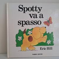 Eric Hill : Spotty va a spasso - Fabbri editori