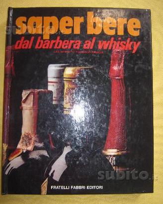 Libro Saper bere dal barbera al whisky - 1974