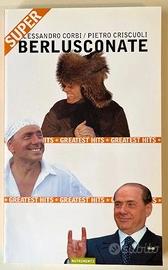 Super Berlusconate. A. Corbi, P. Criscuoli