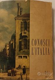 Touring Club Italiano Conosci l'Italia 1949. 