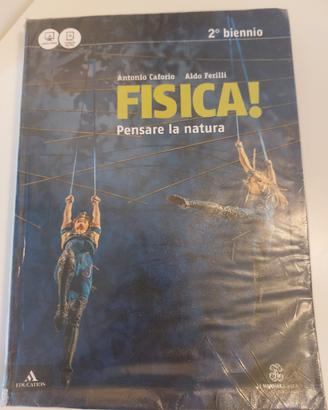 Fisica!- Pensare la natura 