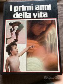 I primi anni della vita - libro da collezione 1979