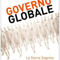 Governo Globale + La fabbrica della manipolazione