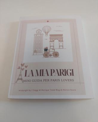 La mia Parigi - mini guida 