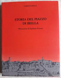 Storia del Piazzo di Biella di Carlo Caselli -1995
