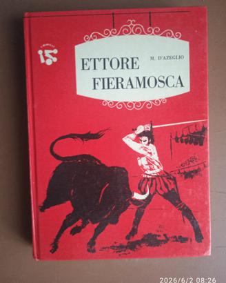 Ettore Fieramosca - Massimo D'Azeglio  - Ed. I bir