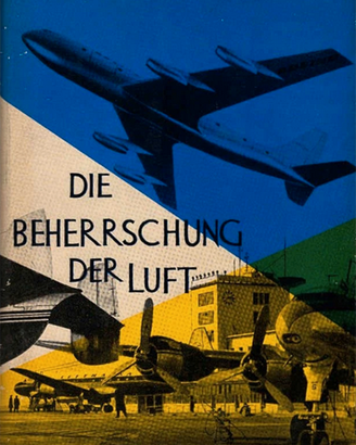 Die Beherrschung der Luft. Wesen und Technik der W
