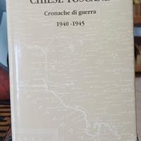 CHIESE TOSCANE, Cronache di guerra 1940-45.