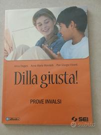 libro Dilla giusta! prove invalsi