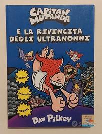 Capitan Mutanda e la rivincita di Dav Pilkey 1°Ed.