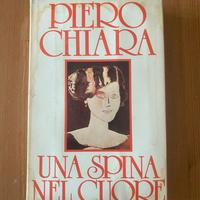 PIERO CHIARA - UNA SPINA NEL CUORE