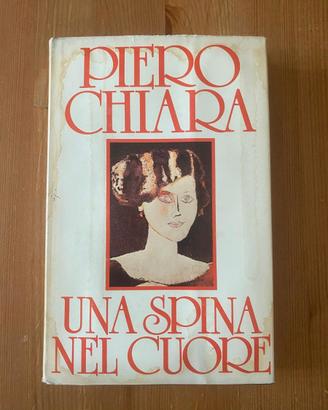 PIERO CHIARA - UNA SPINA NEL CUORE