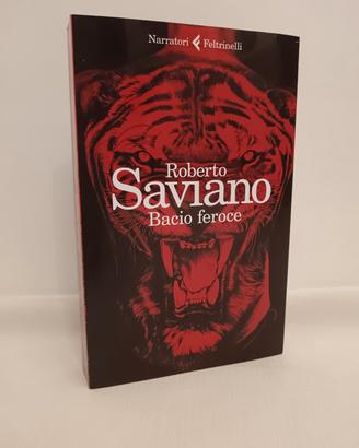 bacio feroce - Roberto Saviano 1a ed
