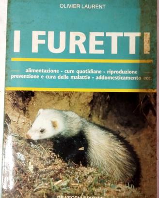 Libro "I Furetti" di Olivier Laurent - De Vecchi E