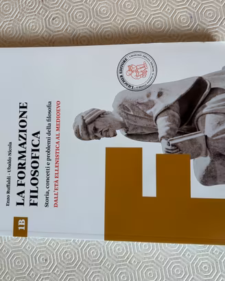 La formazione filosofica. Per le Scuole superiori.