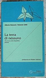 Libro LA TERRA DI NESSUNO di A.Benzoni e R. Gritti